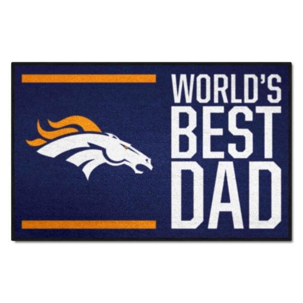 Denver Broncos Starter Mat Accent Rug 19in. x 30in. Worlds Best Dad Starter Mat 1 scaled